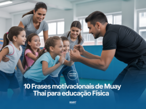 Frases de Muay Thai na Educação Física: Guia Completo 2026